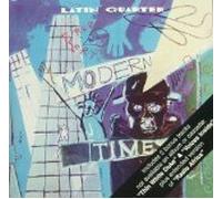 Latin Quarter - Modern Times (UK Import)