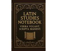 Latin Studies Notebook: Latin Practice Book for Classical Language Learners