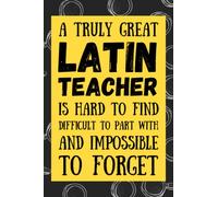 Latin Teacher Gifts: Blank Lined Journal Notebook, an Appreciation Thank You and Funny Gift for Latin Teachers