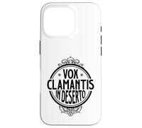 Latin - Vox clamantis in deserto Case for iPhone 16 Pro