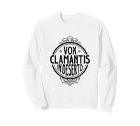 Latin - Vox clamantis in deserto Sweatshirt