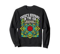 Latina Culture Hispanic Roots Celebration Sweatshirt