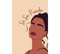 Latina Journal Notebook: Si Se Puede Beautiful Hispanic Woman Journal
