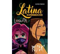 Latina Superheroes : Loquita & Ruca Volume 2