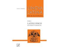 Latine Disco, Student's Manual: Familia Romana (Lingua Latina)
