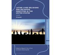 Latine Lived Religions and Religious Identities in the United States : ¡Presente!