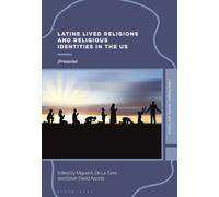 Latine Lived Religions and Religious Identities in the US : ¡Presente!