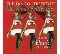 LATINO ELECTRIC ORCHESTRA - Tango Freestyle Christmas Follies Mix