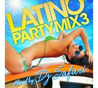 LATINO PARTY MIX 3 mixed by DJ SAFARI
