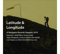 Latitude & Longitude: A Navigator Records Sampler, 2013