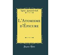L'Atomisme d'Épicure (Classic Reprint)