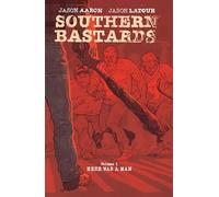 Southern Bastards Volume 1: Here Was a Man: (SOUTHERN BASTARDS TP)