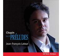 Latour, Jean-Francois - 24 Preludes; Polonaise; Mazurkas; Nocturnes
