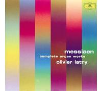 Latry - Messiaen: Complete Organ Works
