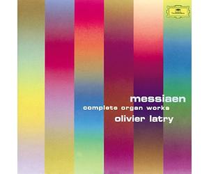 Latry - Messiaen: Complete Organ Works