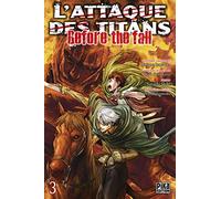 L'Attaque des Titans - Before the Fall T03 (L'Attaque des Titans - Before the Fall (3))