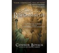 Latter-day Responsibility: Choosing Liberty Through Personal Accountability