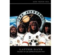 Latter Days: The Best Of Led Zeppelin Volume Two (Guitar Tab and Voice)