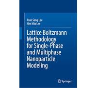 Lattice Boltzmann Methodology for Single-Phase and Multiphase Nanoparticle Modeling