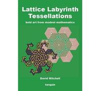 [(Lattice Labyrinth Tessellations)] [ By (author) David Mitchell ] [November, 2013]