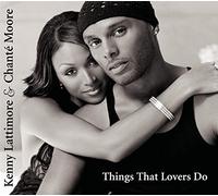 Lattimore, Kenny^Moore, Chante - Things That Lovers Do