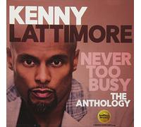 LATTIMORE,KENNY - Never Too Busy: The Anthology