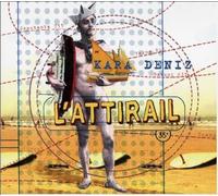 L'Attirail - Kara Deniz [French Import]