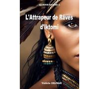 L'ATTRAPEUR DE REVES D'IKTOMI (LA ROUE SACREE)
