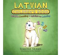 Latvian Children's Book: Learn Counting in Latvian by Coloring