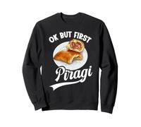 Latvian Pride Foodie Breakfast Food Lover First Piragi Sweatshirt