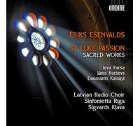 Latvian Raidio Choir/Klava - Esenvalds: St Luke Passion