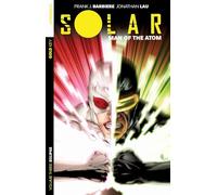 Lau, Jonathan - Solar: Man of the Atom Volume 3 - Eclipse (SOLAR MAN OF ATOM TP)