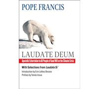 Laudate Deum: Apostolic Exhortation to All People of Good Will on the Climate Crisis