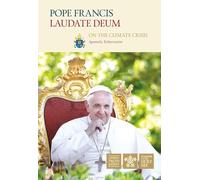 Laudate Deum: On the Climate Crisis