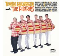 Thomas Lauderdale Meets the Pilgrims - Thomas Lauderdale Meets the Pilgrims (Digipak)