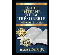 L'Audit Interne de la Trésorerie : Méthodes et Outils
