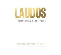 Laudos: A Commission Based Faith
