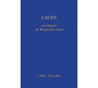 Lauds: According to the Benedictine Ritual