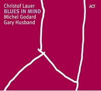 Christof Lauer - Blues in Mind