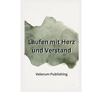 Laufen mit Herz und Verstand
