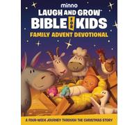 Laugh and Grow Bible Family Advent Devotional: A Four-Week Journey Through the Christmas Story