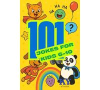 Laugh Attack! The Ultimate Joke Book for Kids: 101 Hilarious Jokes, Silly Riddles & Giggles for Ages 6-10