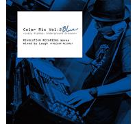 Laugh - COLOR MIX VOL.2 BLUE -JAZZY HIPHOP, UNDERGROUND GROOVES-REVOLUTION RECORDING WORKS MIXED BY LAUGH