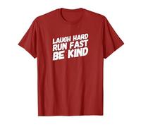 Laugh Hard Run Fast T-Shirt - Be Kind - Runner Gift T-Shirt