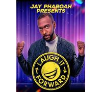 Laugh It Forward Presents Jay Pharoah