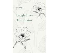 Laugh Lines, Tear Stains