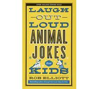 Laugh-Out-Loud Animal Jokes for Kids (Laugh-Out-Loud Jokes for Kids)