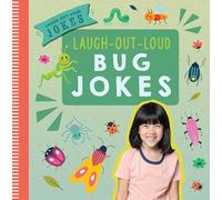 Laugh-Out-Loud Bug Jokes (Laugh-Out-Loud Jokes)