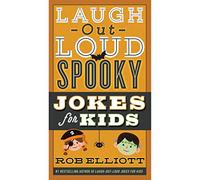 Laugh-Out-Loud Spooky Jokes for Kids (Laugh-Out-Loud Jokes for Kids)