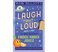 Laugh-Out-Loud: The Big Book of Knock-Knock Jokes